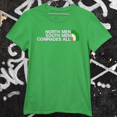 Northmen Southmen Comrades All T-Shirt